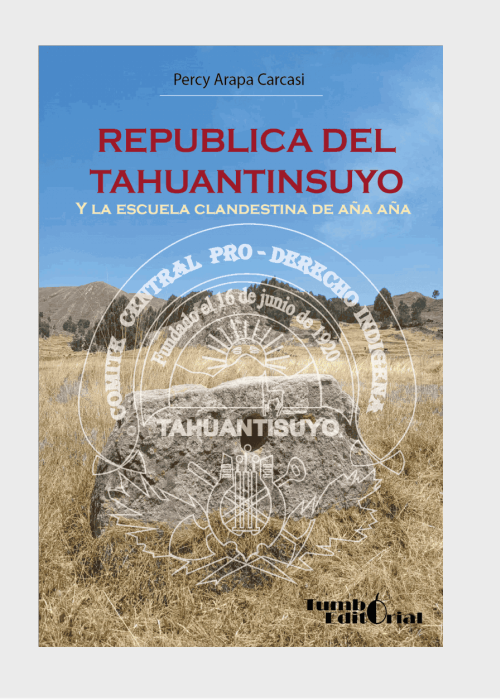 República del Tahuantinsuyo y la escuela clandestina de Aña aña